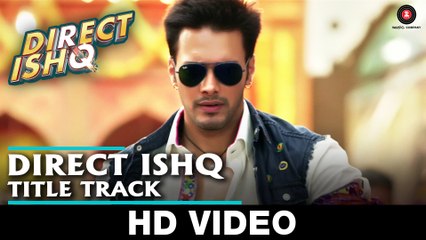 direct ishq title track direct ishq