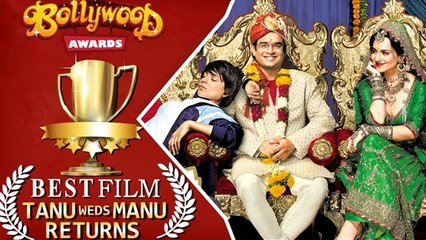 Tanu Weds Manu Returns Best Film 2015 | Bollywood Awards Nomination | VOTE NOW