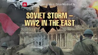 Soundtrack from Soviet Storm. WW2 in the East - To Battle
