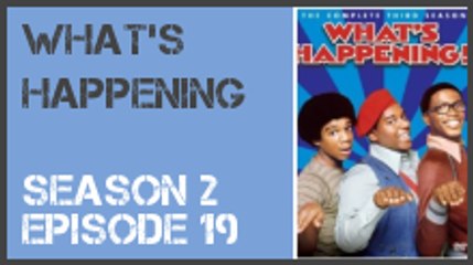 What's Happening season 2 episode 19 s2e19
