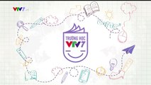 Trường học VTV7 (Trung học): 10 phút với khoa học
