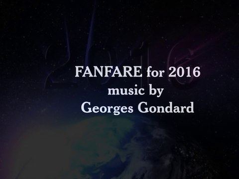 Georges Gondard : Fanfare for 2016