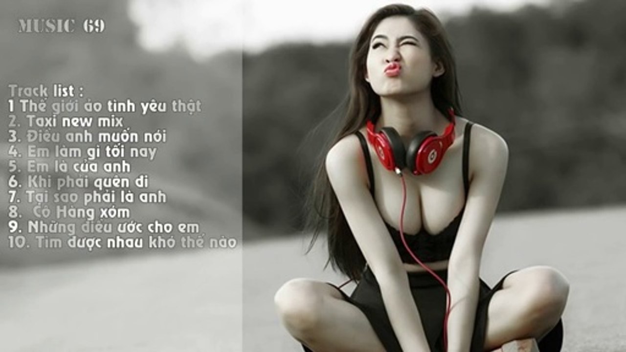 Liên Khúc Nhạc Trẻ Remix Hay Nhất 2015 - 2016 - Nonstop - Việt Mix Thế Giới Ảo Tình Yêu Th