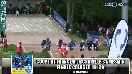 2008 FFC BMX - COUPE DE FRANCE - LA CHAPELLE SAINT MESMIN - Cruiser_19-29