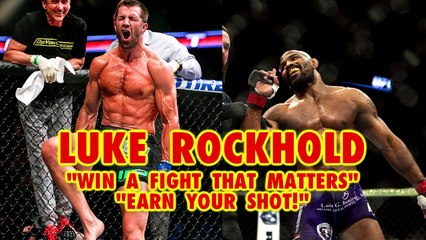Luke Rockhold on Yoel Romero "Win A Fight That Matters, Earn Your Shot!"