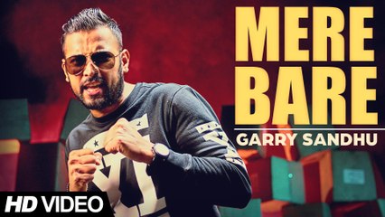 Garry Sandhu - Mere Bare - Latest Punjabi Song 2015