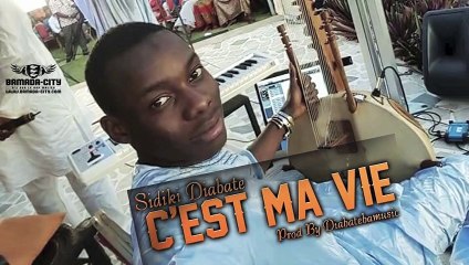 SIDIKI DIABATE - C'EST MA VIE
