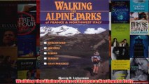 Walking the Alpine Parks of France  Northwest Italy