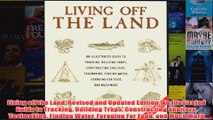 Living off the Land Revised and Updated Edition An Illustrated Guide to Tracking Building