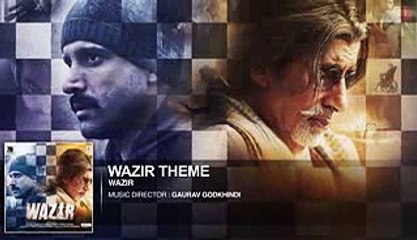 WAZIR Movie 2016 Theme Music - Amitabh Bachchan, Farhan Akhtar, Aditi Rao Hydari - T-Series