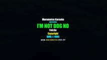 Falcão - Im Not Dog No (BV) (Karaoke Version) [DEMO]