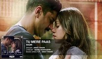 Tu Mere Paas FULL AUDIO Song - Wazir 2016 - Ankit Tiwari - Farhan Akhtar, Aditi Rao Hyadari