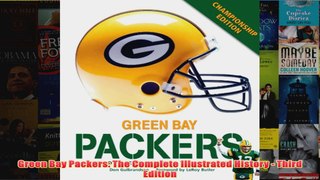 Green Bay Packers The Complete Illustrated History  Third Edition