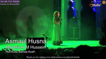 Asma Ul Husna (اسما الحسنا) - Maghrifah M Hussein - 99 Names of Allah - 99 Nama Allah - Hut Kota Banda Acheh - अस्मा उल हुस्ना - L'Islam Est Belle - Islam Itu Indah - Islam Is Beautiful Channel