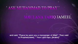 Ask Muhammad (saww) to Pray New Bayan Of Maulana Tariq Jameel