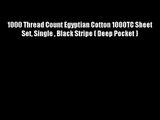 1000 Thread Count Egyptian Cotton 1000TC Sheet Set Single  Black Stripe ( Deep Pocket )