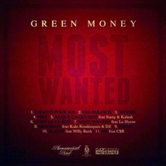 Green Money - Most Wanted Hennessy (feat. Kalo Kesskisspass & DZ)