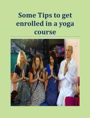 Tips to get enrolled in a yoga course
