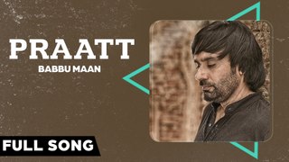 Babbu Maan - Praatt - Itihaas - Full Song