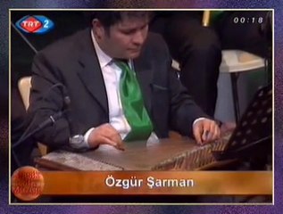 Özgür ŞARMAN (Kanun) Hicaz Taksim