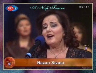Nazan SIVACI-Gel Nazlı Güzel Gel Bana Can Ver Gülüşünle