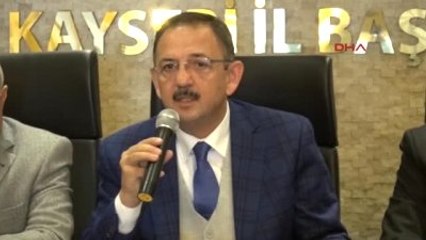 Kayseri Mehmet Özhaseki : 3-5 Kötü Niyetli İçin Belediyelere Kayyum Atanmaz