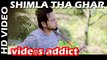 Shimla Tha Ghar | Deepak Rathore Project | Latest Hindi Songs 2016