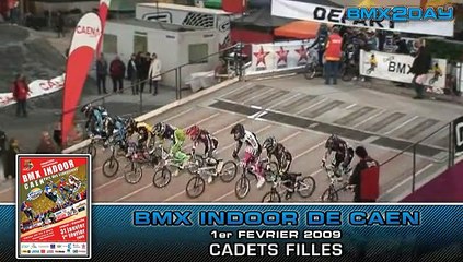 2009 FFC BMX - INDOOR - CAEN - Cadets_F