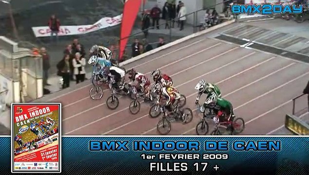 2009 FFC BMX - INDOOR - CAEN - Filles_17+