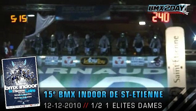 2010 FFC BMX - INDOOR - SAINT ETIENNE - St-etienne-2010-demi1-elites-dames