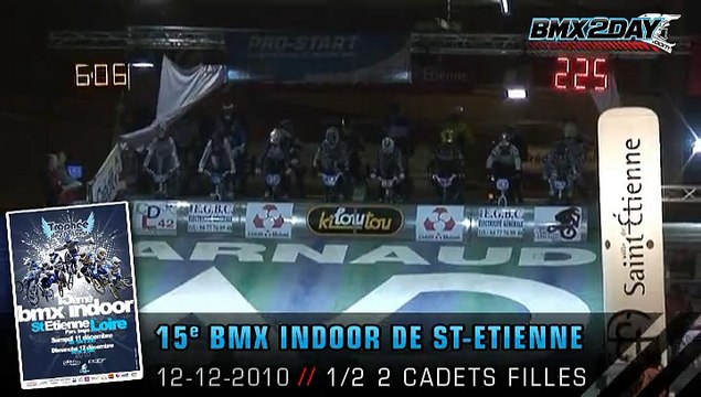 2010 FFC BMX - INDOOR - SAINT ETIENNE - St-etienne-2010-demi2-cadets-f
