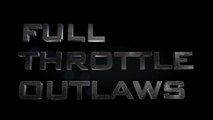 Full Throttle Outlaws