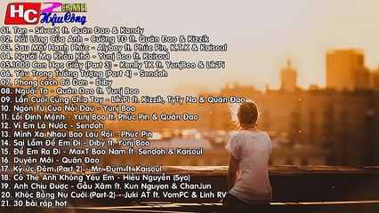 Tuyển Tập Những Bản Rap Việt Buồn Và Hay Nhất 8 2015 - 2016 ( Phần 1 )