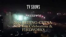 2016 BEIJING-CHINA NEW YEAR Celebration FIREWORKS