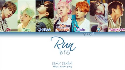 BTS (방탄소년단) Run (Color Coded Han|Rom|Eng Lyrics) | by YankaT