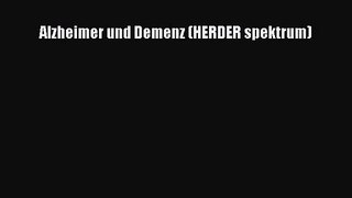 Alzheimer und Demenz (HERDER spektrum) PDF Ebook herunterladen gratis