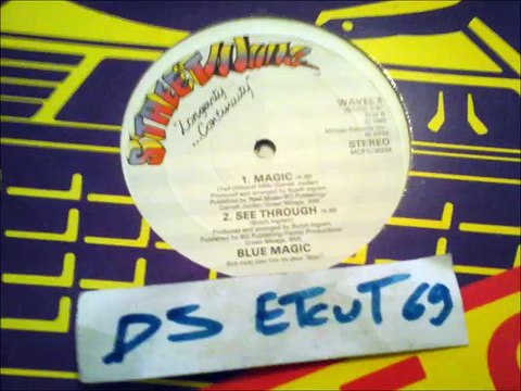 BLUE MAGIC -SEE THROUGH(RIP ETCUT)STREETWAVE REC 83