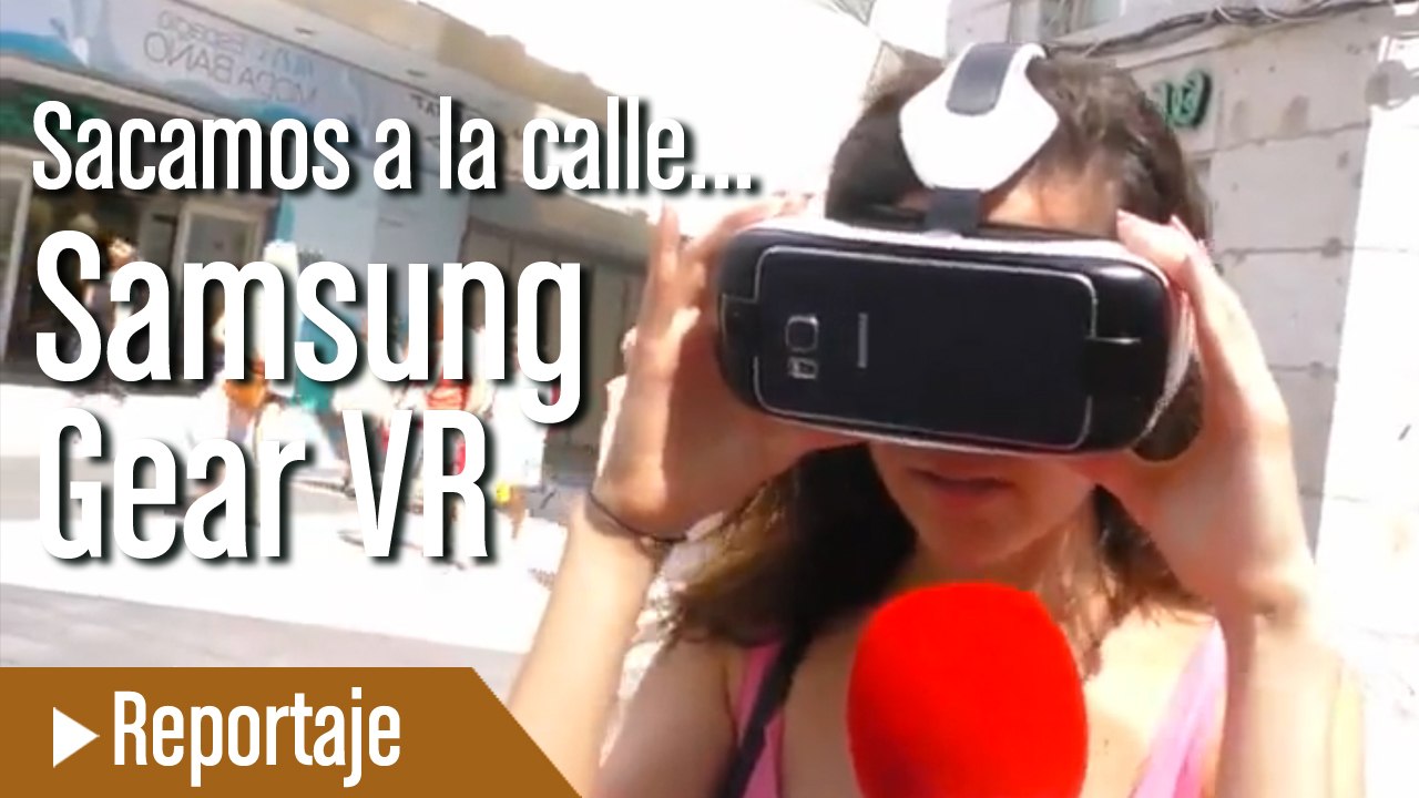 ¿Cómo son las Samsung Gear VR? Opiniones de los usuarios
