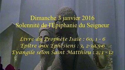 Homélie de la solennité de l'Epiphanie - C ( 2016 )
