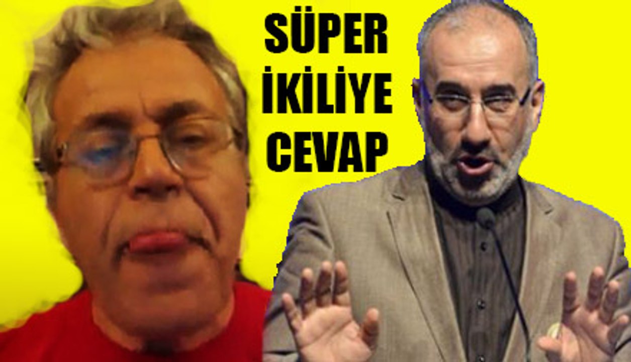 Mustafa İslamoğlu ve Edip Yüksel'e Kur'andan cevap