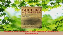 PDF Download  Soupers and Jumpers The Protestant Missions in Connemara PDF Full Ebook
