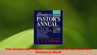 Download  The Zondervan Pastors Annual 1999 An Idea and Resource Book Ebook Free