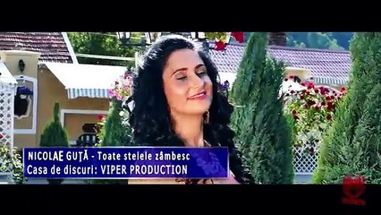 Nicolae Guta - Toate stelele zambesc (NOU 2015)