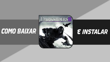 Baixar e Instalar - Darksiders 2 PC