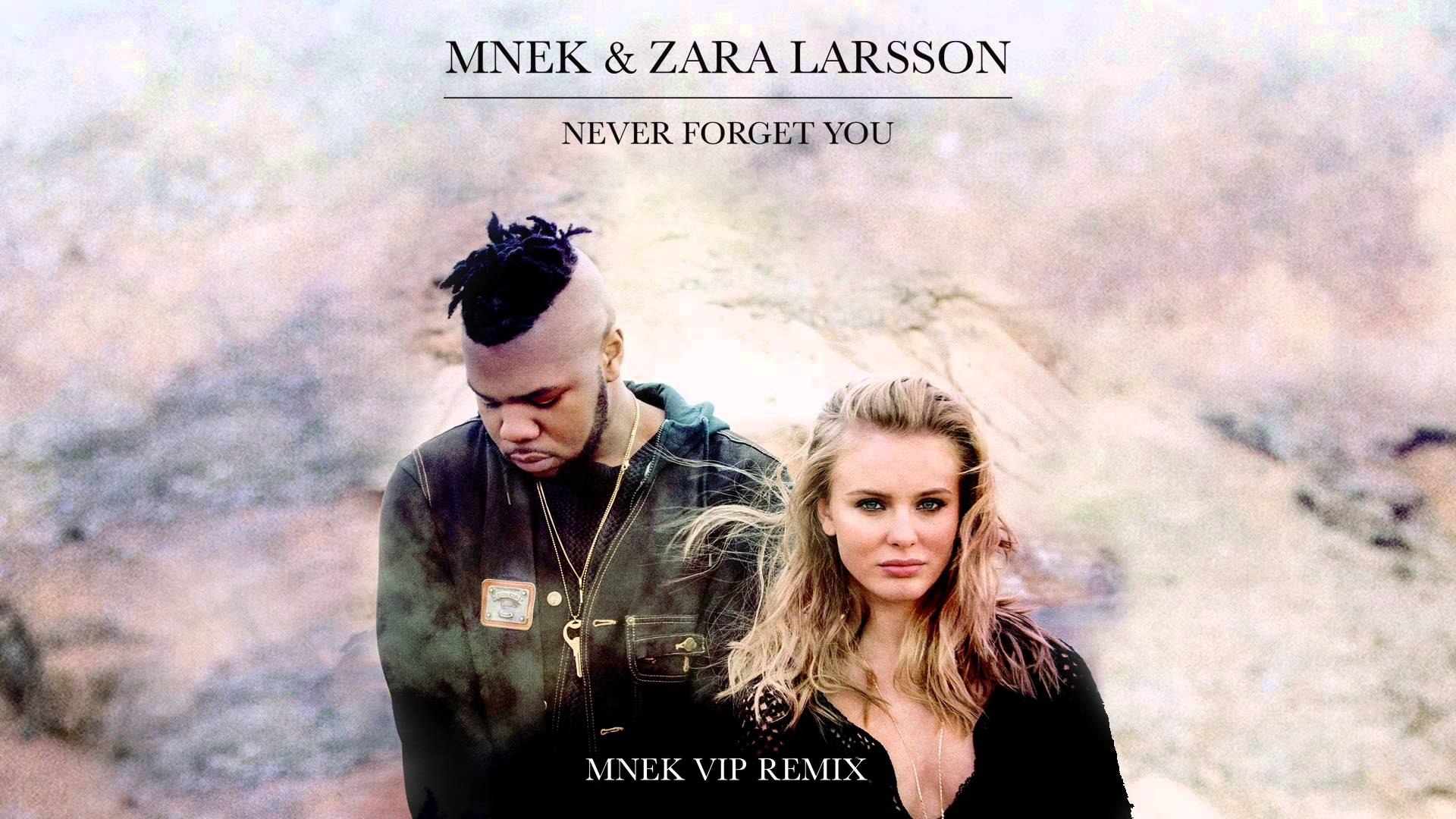 Zara Larsson, MNEK - Never Forget You (Karaoke) - video Dailymotion