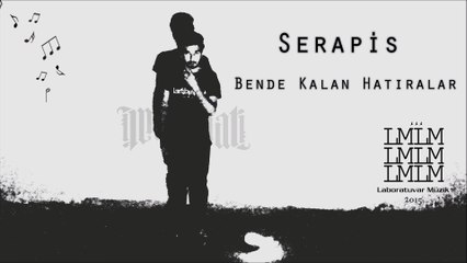 Serapis - Bende Kalan Hatıralar