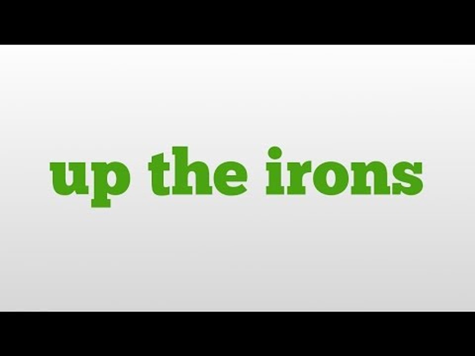 up the irons meaning and pronunciation video Dailymotion