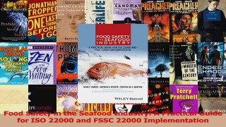 PDF Download  Food Safety in the Seafood Industry A Practical Guide for ISO 22000 and FSSC 22000 PDF Online