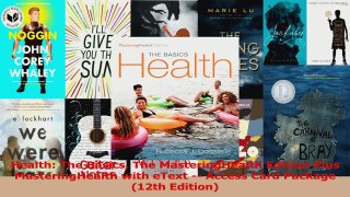 PDF Download  Health The Basics The MasteringHealth Edition Plus MasteringHealth with eText  Access PDF Full Ebook