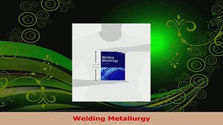 PDF Download  Welding Metallurgy Download Online